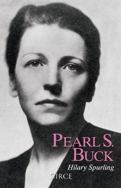 PEARL S. BUCK | 9788477652915 | SPURLING, HILARY | Llibreria Online de Vilafranca del Penedès | Comprar llibres en català