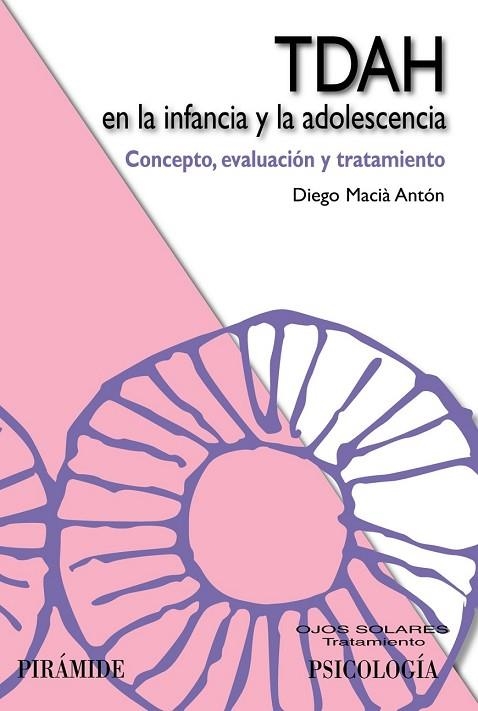 TDAH EN LA INFANCIA Y LA ADOLESCENCIA | 9788436828146 | MACIÀ ANTÓN, DIEGO | Llibreria Online de Vilafranca del Penedès | Comprar llibres en català