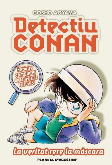 DETECTIU CONAN 6. LA VERITAT | 9788467455410 | AOYAMA, GOSHO | Llibreria Online de Vilafranca del Penedès | Comprar llibres en català