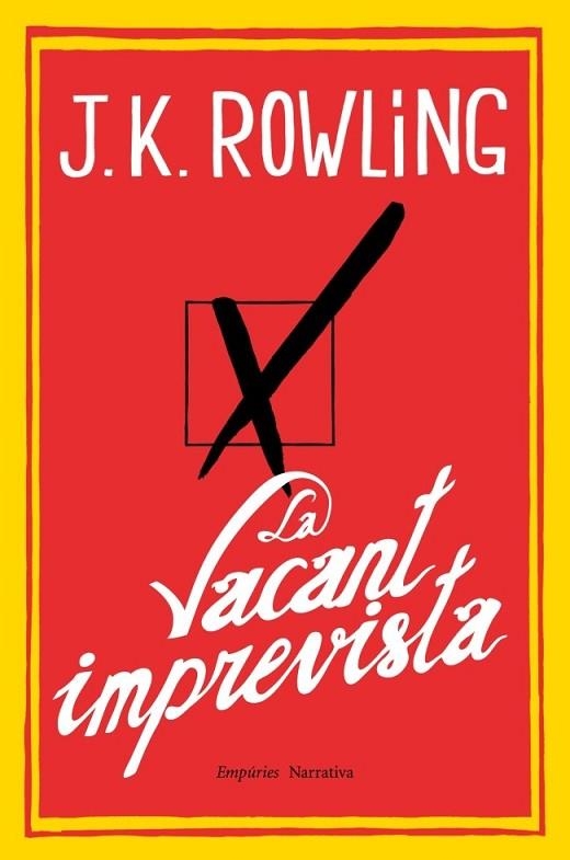 LA VACANT IMPREVISTA | 9788497878173 | ROWLING, J K | Llibreria L'Odissea - Libreria Online de Vilafranca del Penedès - Comprar libros