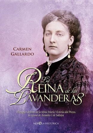 LA REINA DE LAS LAVANDERAS | 9788499704647 | GALLARDO, CARMEN | Llibreria Online de Vilafranca del Penedès | Comprar llibres en català