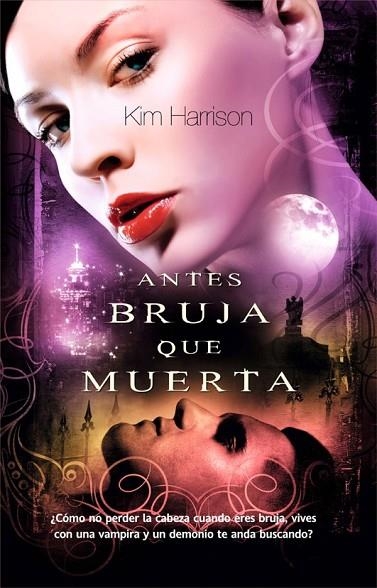 ANTES BRUJA QUE MUERTA | 9788498005639 | HARRISON, KIM | Llibreria Online de Vilafranca del Penedès | Comprar llibres en català