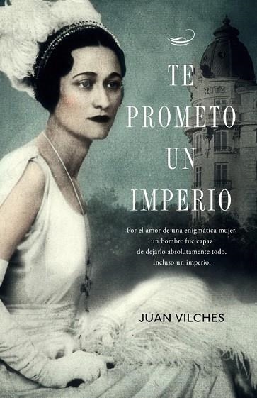 TE PROMETO UN IMPERIO | 9788401353789 | VILCHES, JUAN | Llibreria Online de Vilafranca del Penedès | Comprar llibres en català