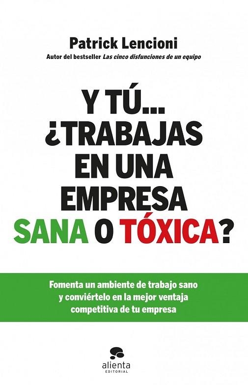 Y TU TRABAJAS EN UNA EMPRESA SANA O TOXICA | 9788415320579 | LENCIONI, PATRICK | Llibreria Online de Vilafranca del Penedès | Comprar llibres en català