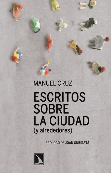 ESCRITOS SOBRE LA CIUDAD Y ALREDEDORES | 9788483197806 | CRUZ, MANUEL | Llibreria Online de Vilafranca del Penedès | Comprar llibres en català