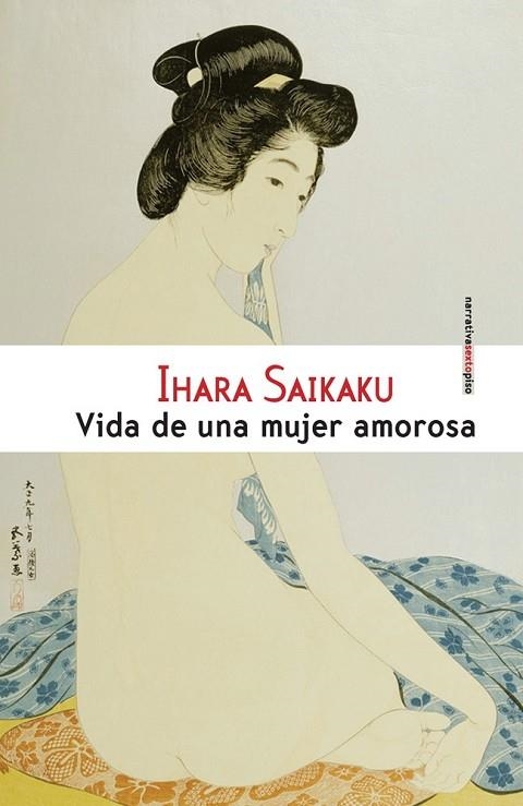 VIDA DE UNA MUJER AMOROSA | 9788415601128 | SAIKAKU, IHARA | Llibreria Online de Vilafranca del Penedès | Comprar llibres en català