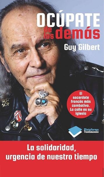 OCÚPATE DE LOS DEMÁS | 9788415750215 | GILBERT, GUY | Llibreria Online de Vilafranca del Penedès | Comprar llibres en català