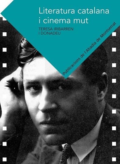 LITERATURA CATALANA I CINEMA MUT | 9788498835359 | IRIBARREN, TERESA | Llibreria Online de Vilafranca del Penedès | Comprar llibres en català