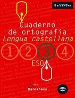 CUADERNO ORTOGRAFIA LENGUA CASTELLANA 3 ESO | 9788448917203 | Llibreria Online de Vilafranca del Penedès | Comprar llibres en català