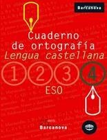 CUADERNO ORTOGRAFIA LENGUA CASTELLANA  4 ESO | 9788448917210 | Llibreria Online de Vilafranca del Penedès | Comprar llibres en català