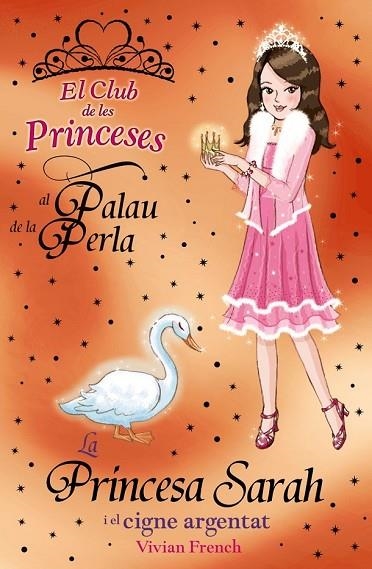 LA PRINCESA SARAH I EL CIGNE ARGENTAT | 9788448926748 | FRENCH, VIVIAN | Llibreria L'Odissea - Libreria Online de Vilafranca del Penedès - Comprar libros