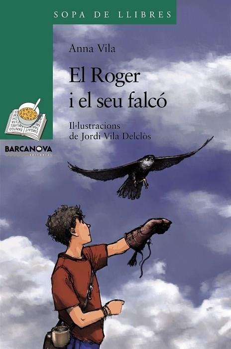 EL ROGER I EL SEU FALCÓ | 9788448930349 | VILA, ANNA | Llibreria Online de Vilafranca del Penedès | Comprar llibres en català