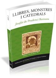 LLIBRES MONSTRES I CATEDRALS JOSAFAT DE PRUDENCI BERTRANA | 9788499841793 | PLA, XAVIER | Llibreria Online de Vilafranca del Penedès | Comprar llibres en català