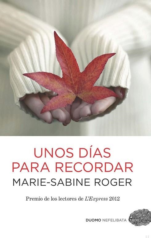 UNOS DÍAS PARA RECORDAR | 9788415355540 | ROGER, MARIE-SABINE | Llibreria L'Odissea - Libreria Online de Vilafranca del Penedès - Comprar libros