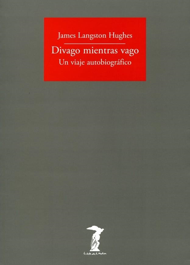 DIVAGO MIENTRAS VAGO | 9788477749462 | LANGSTON HUGHES, JAMES | Llibreria Online de Vilafranca del Penedès | Comprar llibres en català