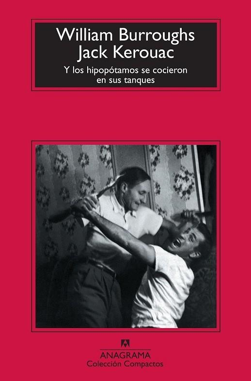 Y LO HIPOPOTAMOS SE COCIERON EN SUS TANQUES | 9788433976772 | BURROUGHS, WILLIAM | Llibreria Online de Vilafranca del Penedès | Comprar llibres en català