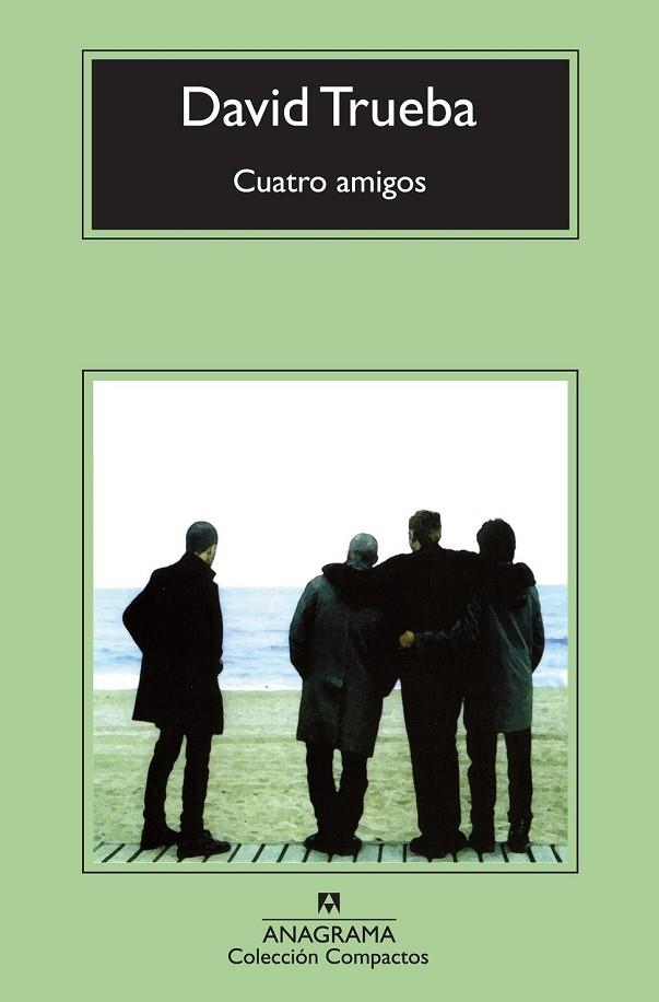 CUATRO AMIGOS | 9788433976949 | TRUEBA, DAVID | Llibreria L'Odissea - Libreria Online de Vilafranca del Penedès - Comprar libros