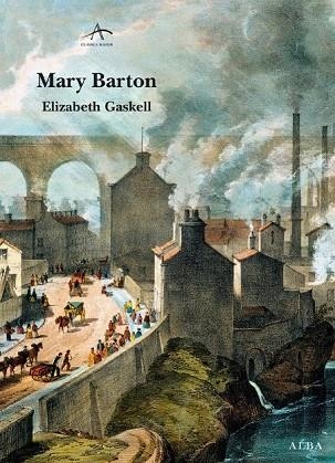 MARY BARTON | 9788484287162 | GASKELL, ELIZABETH | Llibreria L'Odissea - Libreria Online de Vilafranca del Penedès - Comprar libros