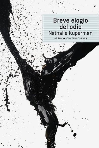 BREVE ELOGIO DEL ODIO | 9788484287186 | KUPERMAN, NATHALIE | Llibreria Online de Vilafranca del Penedès | Comprar llibres en català