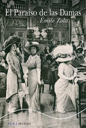 EL PARAÍSO DE LAS DAMAS | 9788484288329 | ZOLA, ÉMILE | Llibreria Online de Vilafranca del Penedès | Comprar llibres en català