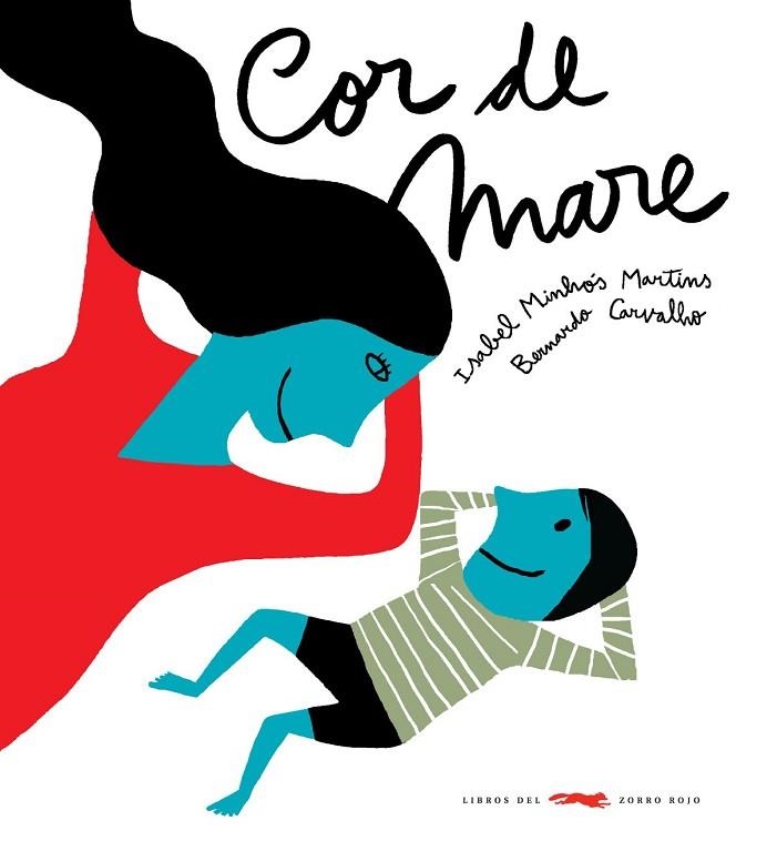 COR DE MARE | 9788492412495 | MINHOS, ISABEL CARVALHO, BERNARDO | Llibreria Online de Vilafranca del Penedès | Comprar llibres en català