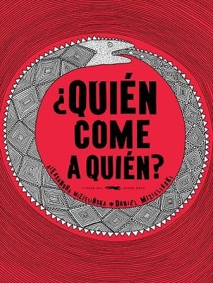 QUIEN COME A QUIEN | 9788492412716 | MIZIELINSKA, ANDREA Y MIZIELINSKI, DANIEL | Llibreria Online de Vilafranca del Penedès | Comprar llibres en català