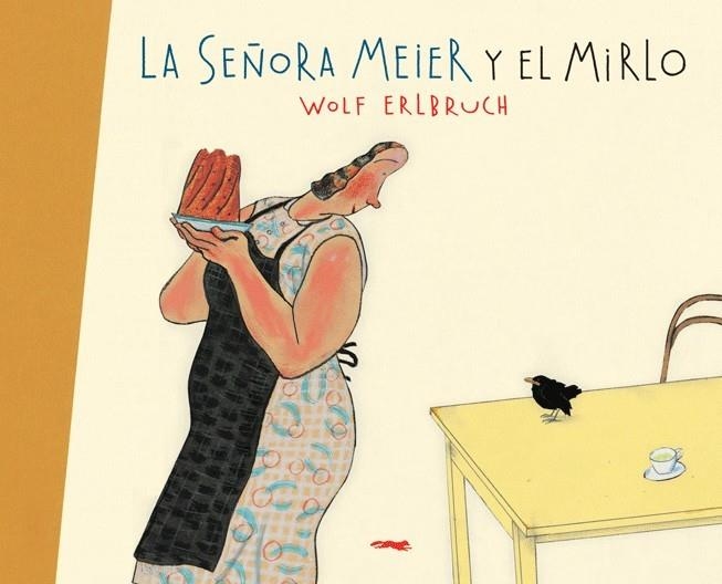 LA SEÑORA MEIER Y EL MIRLO | 9788496509788 | ERLBRUCH, WOLF | Llibreria Online de Vilafranca del Penedès | Comprar llibres en català