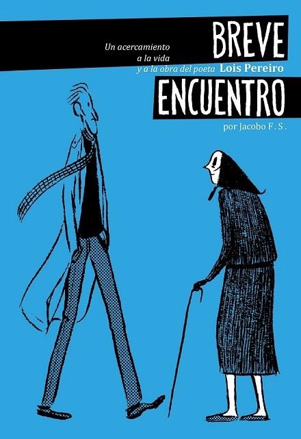 BREVE ENCUENTRO LOIS PEREIRO | 9788415530015 | FERNANDEZ, JACOBO | Llibreria L'Odissea - Libreria Online de Vilafranca del Penedès - Comprar libros