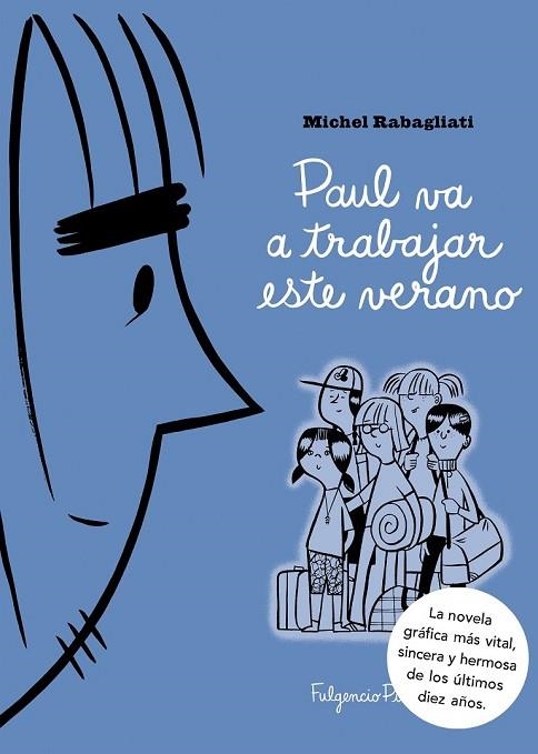 PAUL VA A TRABAJAR ESTE VERANO | 9788493608194 | RABAGLIATI, MICHEL | Llibreria Online de Vilafranca del Penedès | Comprar llibres en català