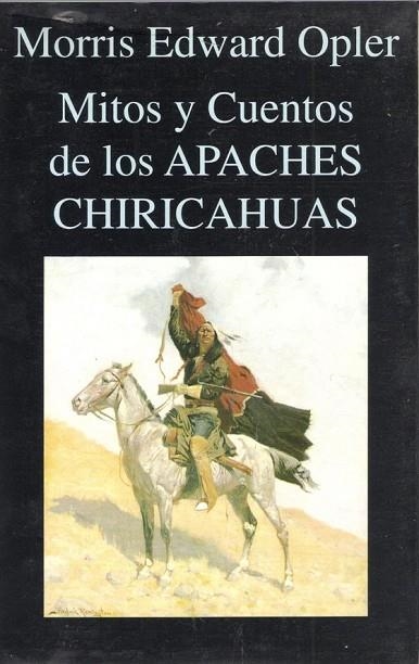 MITOS Y CUENTOS DE LOS APACHES CHIRICAHUAS | 9788478131457 | M. EDWARD | Llibreria Online de Vilafranca del Penedès | Comprar llibres en català