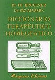 DICCIONARIO TERAUTICO HOMEOPATICO | 9788478131471 | TH. BRUCKNER | Llibreria Online de Vilafranca del Penedès | Comprar llibres en català