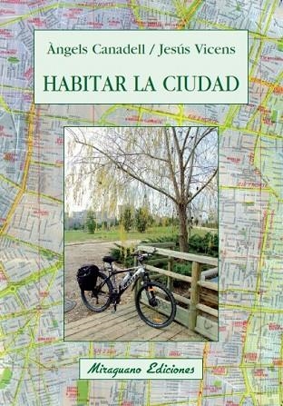 HABITAR LA CIUDAD | 9788478133567 | CANADELL, ANGELS Y VICENS, JESUS | Llibreria Online de Vilafranca del Penedès | Comprar llibres en català