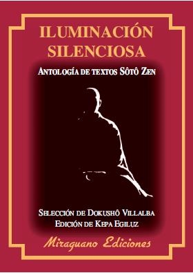 ILUMINACION SILENCIOSA | 9788478133604 | VILLALBA, DOKUSHO | Llibreria Online de Vilafranca del Penedès | Comprar llibres en català