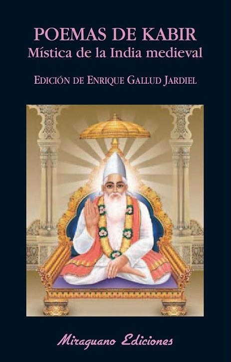 POEMAS DE KABIR MISTICA DE LA INDIA MEDIEVAL | 9788478133710 | GALLUD JARDIEL, ENRIQUE | Llibreria Online de Vilafranca del Penedès | Comprar llibres en català