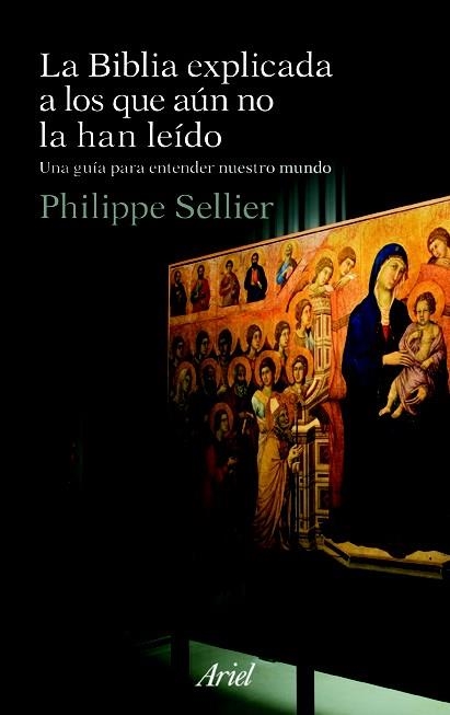 LA BIBLIA EXPLICADA A LOS QUE AUN NO LA HAN LEIDO | 9788434488410 | SELLIER, PHILIPPE | Llibreria Online de Vilafranca del Penedès | Comprar llibres en català