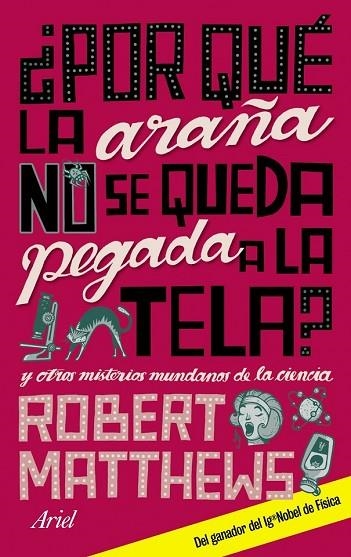 POR QUE LA ARAÑA NO SE QUEDA PEGADA A LA TELA | 9788434480797 | MATTHEWS, ROBERT | Llibreria Online de Vilafranca del Penedès | Comprar llibres en català