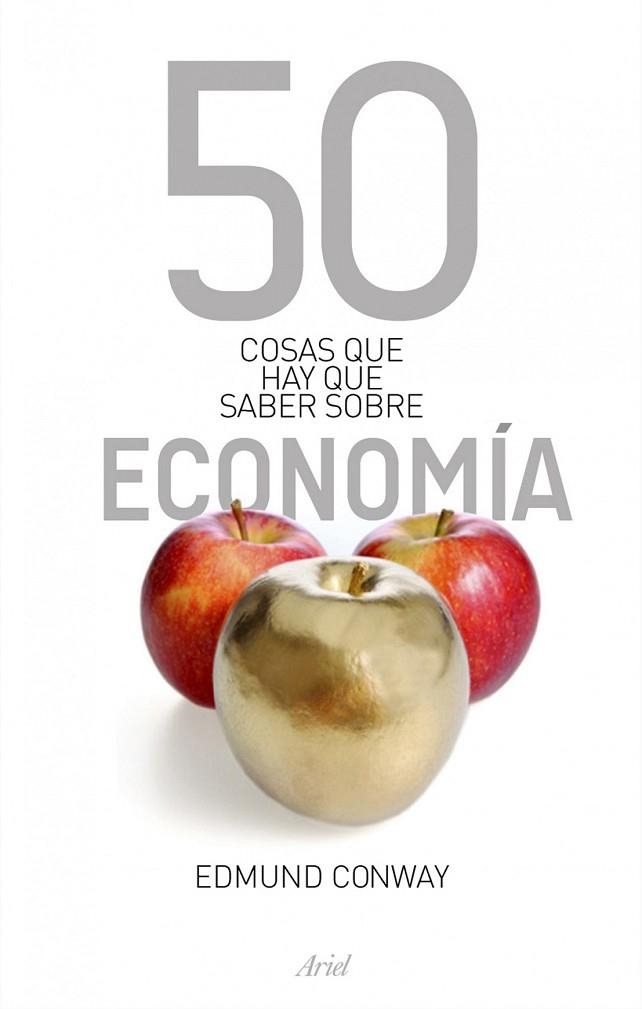 50 COSAS QUE HAY QUE SABER SOBRE ECONOMIA | 9788434469068 | CONWAY, EDMUND | Llibreria Online de Vilafranca del Penedès | Comprar llibres en català