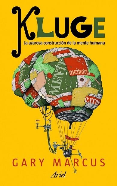 KLUGE LA AZAROSA CONSTRUCCION DE LA MENTE HUMANA | 9788434469181 | MARKUS, GARY | Llibreria Online de Vilafranca del Penedès | Comprar llibres en català