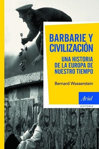 BARBARIE Y CIVILIZACION EN LA EUROPA DE NUESTRO TIEMPO | 9788434469082 | WASSERSTEIN, BERNARD | Llibreria Online de Vilafranca del Penedès | Comprar llibres en català