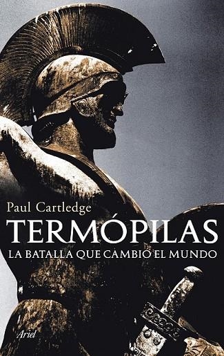 TERMOPILAS LA BATALLA QUE CAMBIO EL MUNDO | 9788434469280 | CARTLEDGE, PAUL | Llibreria Online de Vilafranca del Penedès | Comprar llibres en català