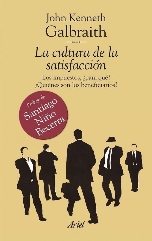 LA CULTURA DE LA SATISFACCION | 9788434469532 | GALBRAITH, JOHN KENNETH | Llibreria Online de Vilafranca del Penedès | Comprar llibres en català