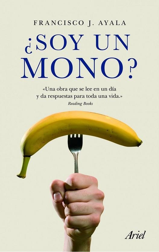 SOY UN MONO | 9788434469624 | AYALA, FRANCISCO J. | Llibreria Online de Vilafranca del Penedès | Comprar llibres en català