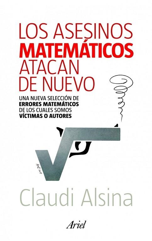 LOS ASESINOS MATEMATICOS ATACA DE NUEVO | 9788434400146 | ALSINA, CLAUDI | Llibreria Online de Vilafranca del Penedès | Comprar llibres en català