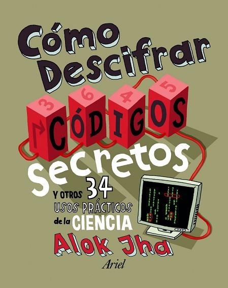 CÓMO DESCIFRAR CÓDIGOS SECRETOS | 9788434401129 | JHA, ALOK  | Llibreria Online de Vilafranca del Penedès | Comprar llibres en català