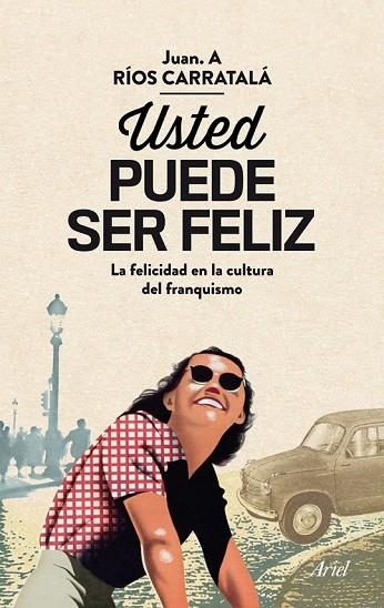 USTED PUEDE SER FELIZ | 9788434405813 | RIOS CARRATALA, JUAN ANTONIO | Llibreria Online de Vilafranca del Penedès | Comprar llibres en català