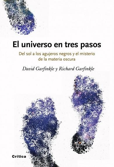 EL UNIVERSO EN TRES PASOS | 9788498920499 | GARFINKLE, RICHARD Y DAVID | Llibreria Online de Vilafranca del Penedès | Comprar llibres en català