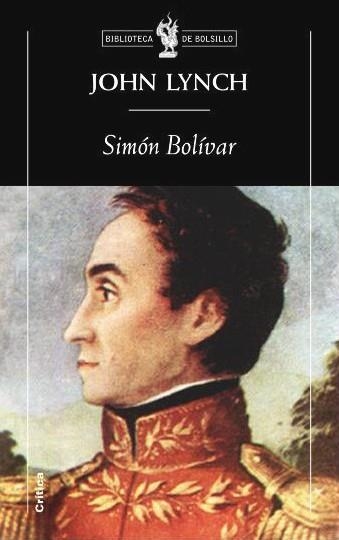 SIMON BOLIVAR | 9788498920727 | LYNCH, JOHN | Llibreria Online de Vilafranca del Penedès | Comprar llibres en català