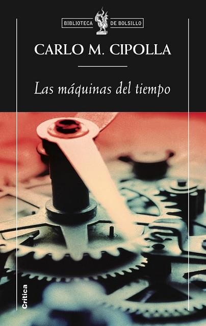 LAS MAQUINAS DEL TIEMPO | 9788498921137 | CIPOLLA, CARLO M. | Llibreria Online de Vilafranca del Penedès | Comprar llibres en català