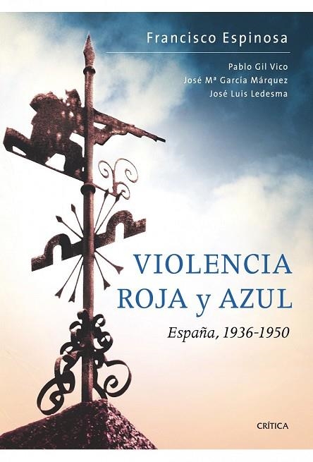 VIOLENCIA ROJA Y AZUL ESPAÑA 1936 1950 | 9788498921168 | ESPINOSA, FRANCISCO (ET ALII) | Llibreria L'Odissea - Libreria Online de Vilafranca del Penedès - Comprar libros