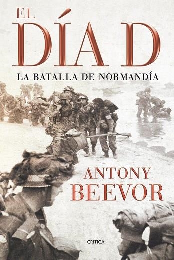 EL DIA D LA BATALLA DE NORMANDIA | 9788498921342 | BEEVOR, ANTONY | Llibreria L'Odissea - Libreria Online de Vilafranca del Penedès - Comprar libros